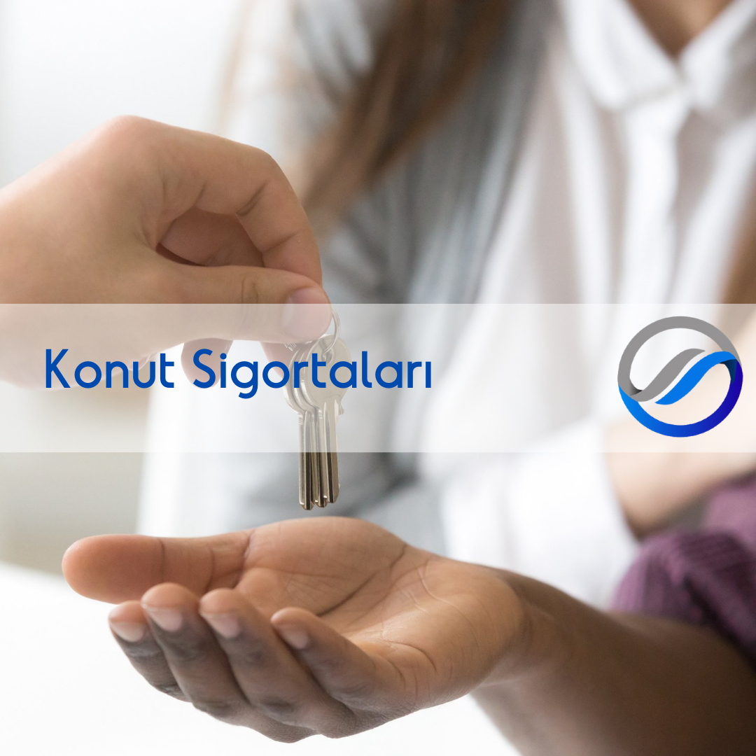Konut Sigortaları 2023 - 2024